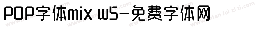 POP字体mix w5字体转换